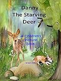 Danny the Starving Deer
