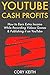 YouTube Cash Profits by Cory Keith