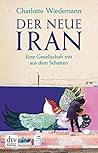 Der neue Iran: Ei...