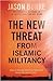 The New Threat From Islamic Militancy