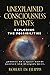 Unexplained Consciousness E...