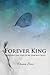 Forever King: Surviving The Loss of My Unborn Child