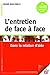 L'entretien de face à face: Dans la relation d'aide (Formation permanente t. 1) (French Edition)