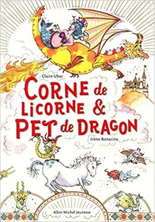Corne de Licorne et Pet de Dragon (Hardcover)