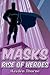 Rise of Heroes (Masks #1)