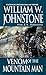 Venom of the Mountain Man by William W. Johnstone
