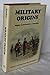 Military origins,