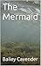 The Mermaid (The Chronicles of Gaia Book 3)
