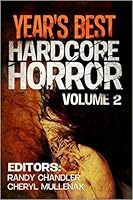 Year's Best Hardcore Horror Volume 2