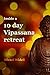 Inside a 10-day Vipassana retreat: What buddhist life is like