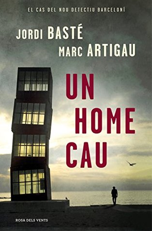 Un home cau (Detectiu Albert Martínez #1)
