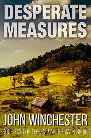 Desperate Measures (EMP Aftermath #2)