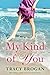 My Kind of You (Trillium Ba...
