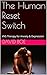 The Human Reset Switch by David Boe