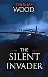 The Silent Invader (Gliders Over Normandy #1)