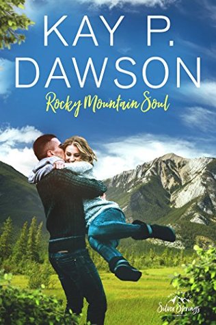 Rocky Mountain Soul (Roberts of Silver Springs, #3)