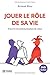 Jouer le rôle de sa vie + DVD inclus