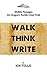 Walk Think Write by Jon Tullis