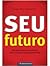Seu Futuro