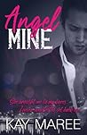 Angel Mine by Kay Maree