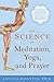 The Science of Meditation, Yoga and Prayer