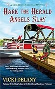 Hark the Herald Angels Slay (A Year-Round Christmas Mystery, #3) 