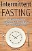 Intermittent Fasting: Lose ...