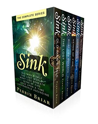 Sink: The Complete Series (Kindle Edition)