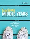 Teaching Middle Years: Rethinking curriculum, pedagogy and assessment
