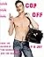 Cop Off: A tale of twinks, tricks and kinks
