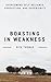 Boasting In Weakness: Overcoming Self-Reliance, Perfection, and Superiority