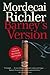 Barney's Version by Mordecai Richler Barney's Version by Mordecai Richler
