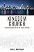 Kingdom Church by David A. Washington