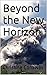 Beyond the New Horizon: Desperate Times;Book Two