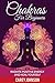 Chakras: Chakras For Beginners, Radiate Positive Energy and Heal Yourself (Yoga,Meditation,Relaxation,Alternative Healing,)