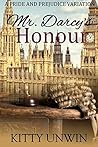 Mr. Darcy's Honour: A Pride and Prejudice Variation Novel