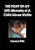 The Fight of My Life: Memoirs Of A Child Abuse Victim