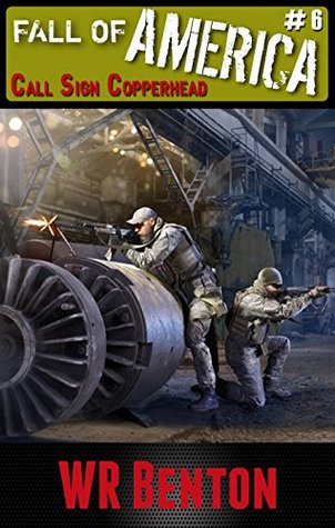 Call Sign Copperhead (Fall of America #6)