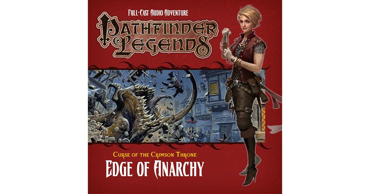 Pathfinder Legends Curse of the Crimson Throne Edge of Anarchy by