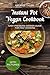 Instant Pot. Pressure Cooker Cookbook. by George Tyler