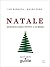 Natale (ZenHabits Guide) (Italian Edition)