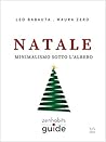 Natale (ZenHabits Guide) by Leo Babauta
