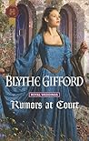 Rumors at Court by Blythe Gifford Rumors at Court by Blythe Gifford