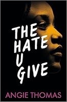 The Hate U Give (The Hate U Give, #1)