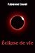 Éclipse de vie (French Edition)
