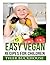 Easy Vegan Recipes for Chil...