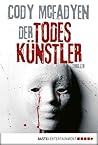 Der Todeskünstler by Cody McFadyen