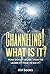 CHANNELING! WHAT IS IT?: How does it work? How to learn it? How to do it? (KIV Books)