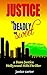 Justice so Deadly so Sweet (Dana Justice Hollywood Hills Thriller)