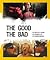 The Good/The Bad De grootste helden en schurken uit de filmgeschiedenis